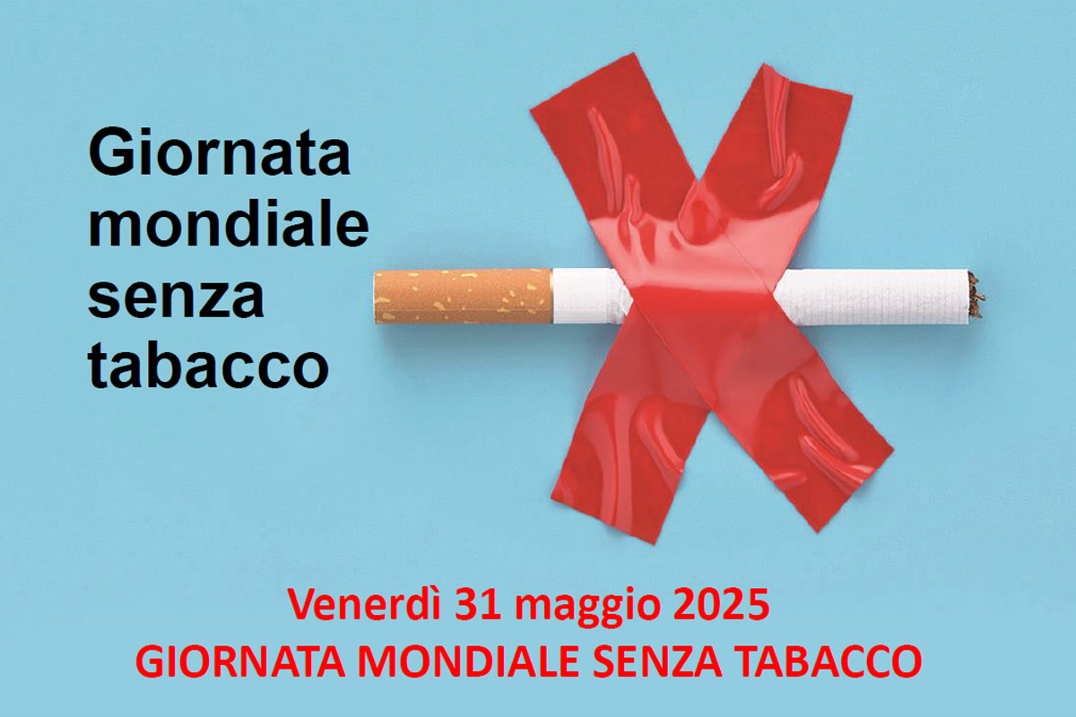 31 Maggio – Giornata Mondiale senza tabacco
